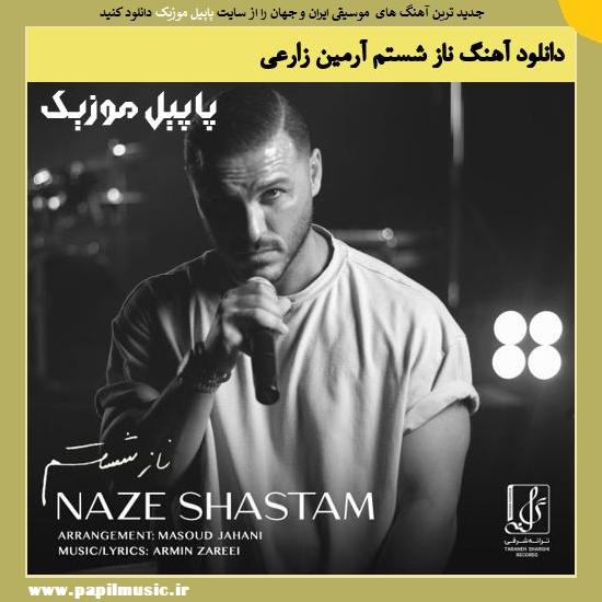 Armin Zareei Naze Shastam دانلود آهنگ ناز شستم از آرمین زارعی